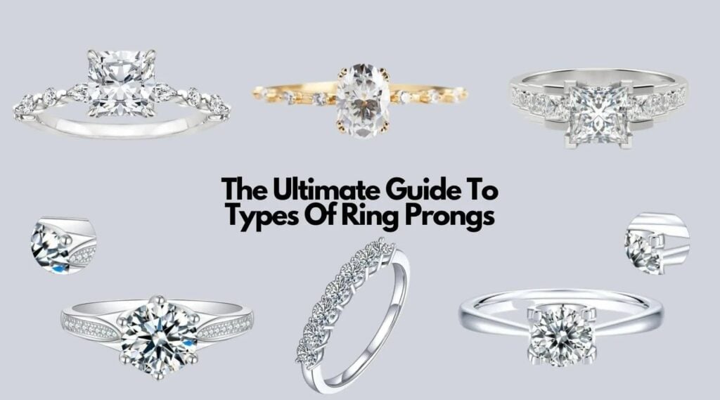 The Ultimate Guide To Types Of Ring Prongs