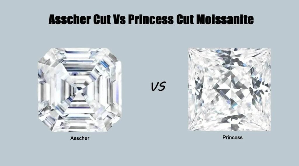 Asscher Cut vs Princess Cut Moissanite