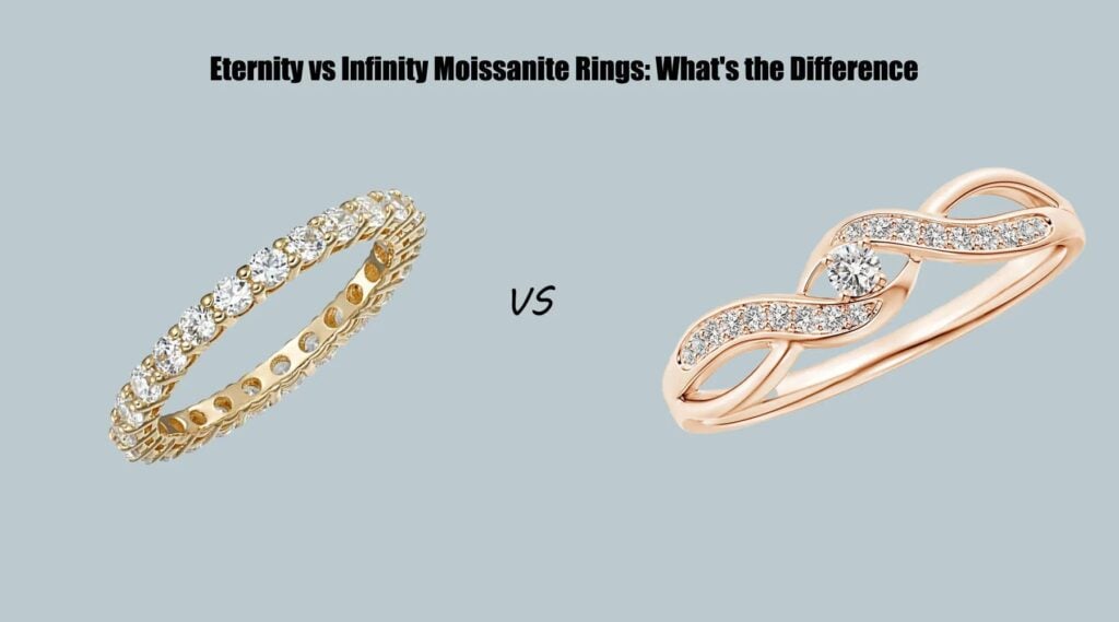 Eternity vs Infinity Moissanite Rings