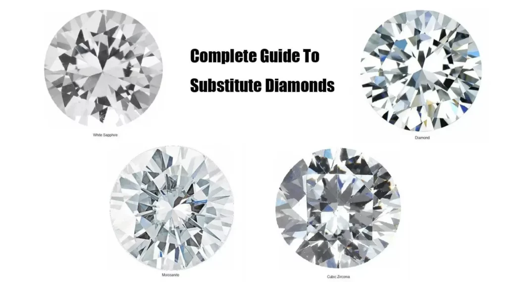 Complete Guide To Substitute Diamonds