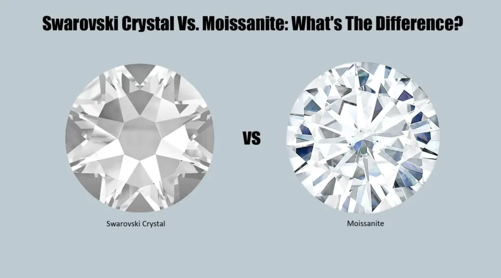 Swarovski Crystal Vs. Moissanite