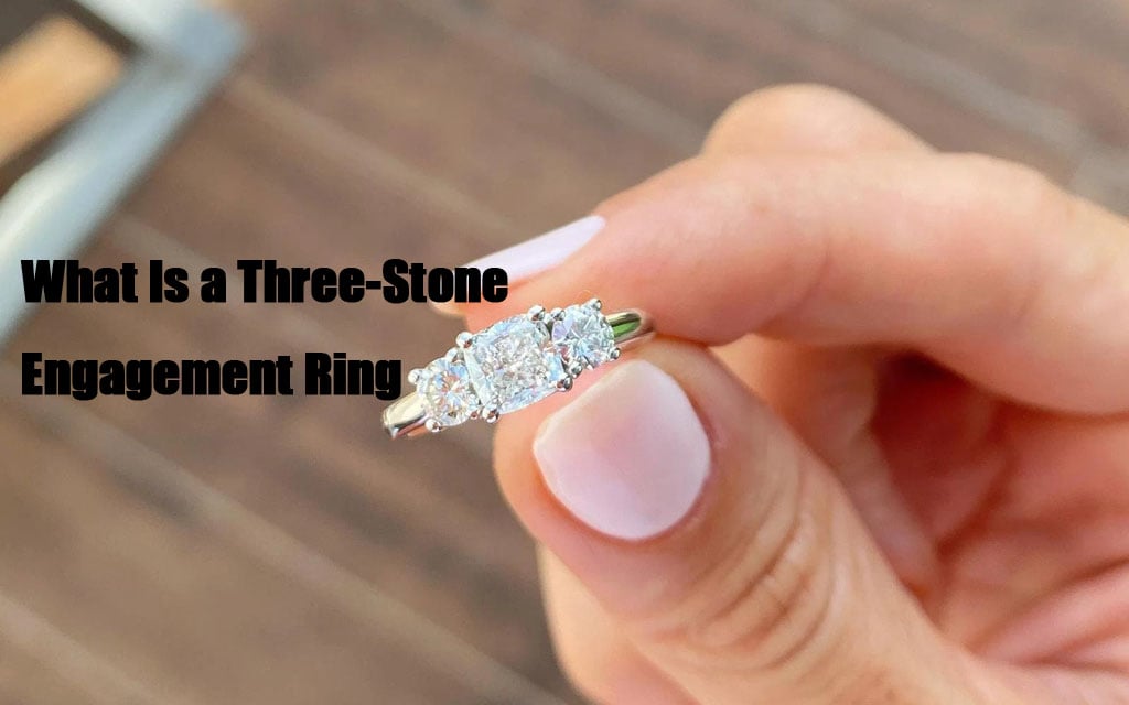 What Is a Three-Stone Engagement Ring