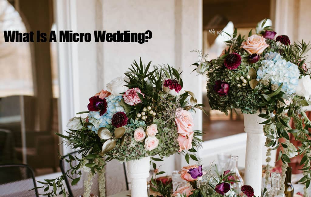 Unlocking the Elegance What Is A Micro Wedding