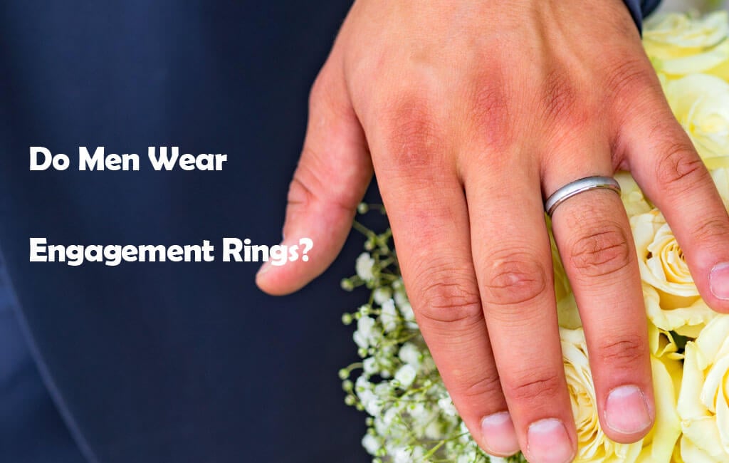 Do Men Wear Engagement Rings_ Unraveling the Trend