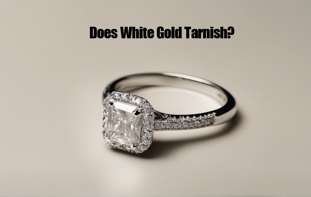 Does White Gold Tarnish