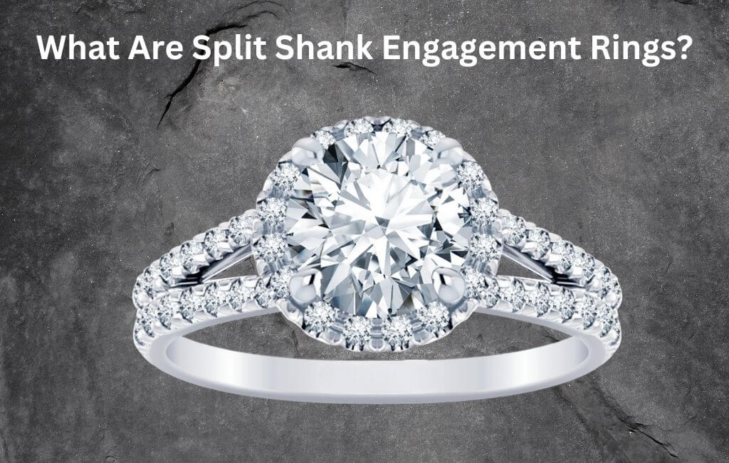 What Are Split Shank Engagement Rings